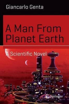 A Man From Planet Earth(English, Paperback, Genta Giancarlo)