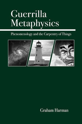Guerrilla Metaphysics(English, Paperback, Harman Graham)