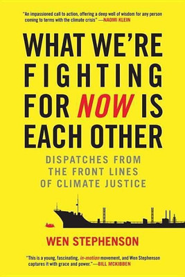 What We're Fighting for Now Is Each Other(English, Paperback, Stephenson Wen)