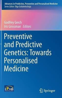 Preventive and Predictive Genetics: Towards Personalised Medicine(English, Hardcover, unknown)