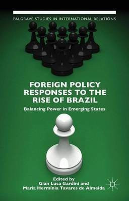 Foreign Policy Responses to the Rise of Brazil(English, Hardcover, unknown)