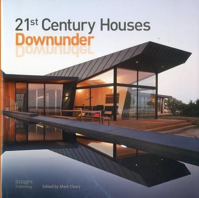 21st Century Houses Downunder(English, Hardcover, The Images Publishing Group)
