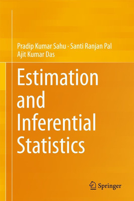 Estimation and Inferential Statistics(English, Hardcover, Sahu Pradip Kumar)