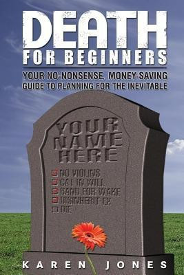 Death for Beginners(English, Paperback, Jones Karen)