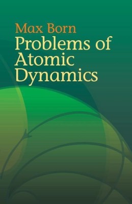 Problems of Atomic Dynamics(English, Paperback, Born Max)