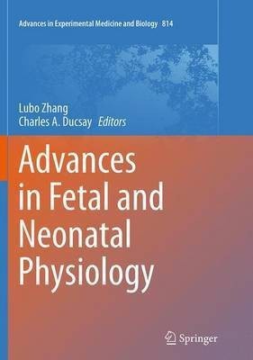 Advances in Fetal and Neonatal Physiology(English, Paperback, unknown)