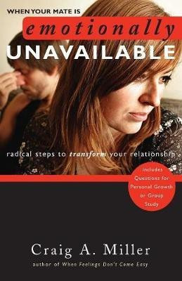 When Your Mate Is Emotionally Unavailable(English, Paperback, Miller Craig DMD MS)