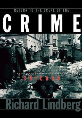 Return to the Scene of the Crime(English, Paperback, Lindberg Richard)