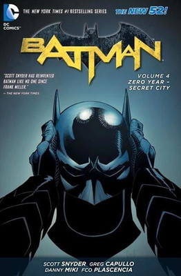 Batman Vol. 4: Zero Year- Secret City (The New 52)(English, Hardcover, Snyder Scott)