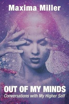 Out of My Minds(English, Paperback, Miller Maxima)