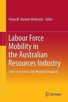 Labour Force Mobility in the Australian Resources Industry(English, Hardcover, unknown)
