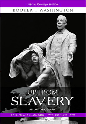 Up from Slavery  - An Autobiography(English, Paperback, Washington Booker)