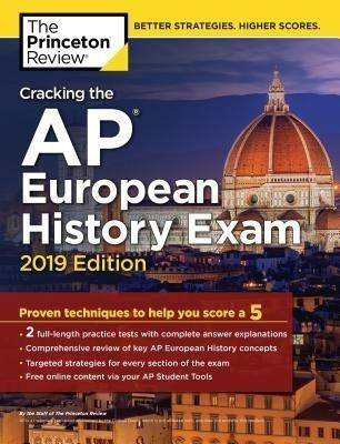 Cracking the AP European History Exam: 2019 Edition(English, Paperback, Princeton Review)