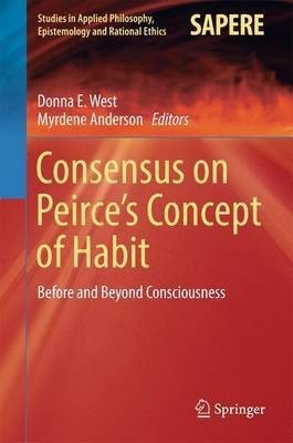 Consensus on Peirce's Concept of Habit(English, Hardcover, unknown)