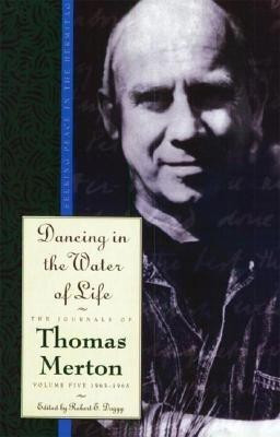Dancing in the Water of Life(English, Paperback, Merton Thomas)