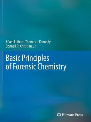 Basic Principles of Forensic Chemistry(English, Paperback, Khan JaVed I.)