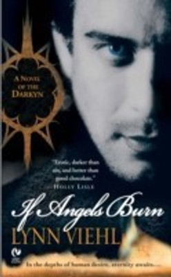 If Angels Burn(English, Paperback, Viehl Lynn)