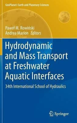 Hydrodynamic and Mass Transport at Freshwater Aquatic Interfaces(English, Hardcover, unknown)