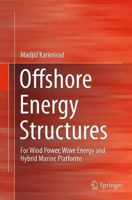 Offshore Energy Structures(English, Paperback, Karimirad Madjid)