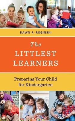 The Littlest Learners(English, Hardcover, Roginski Dawn R.)