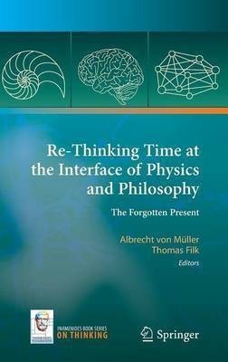 Re-Thinking Time at the Interface of Physics and Philosophy(English, Hardcover, unknown)