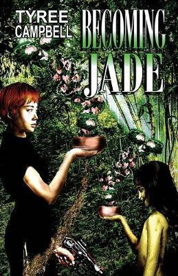 Becoming Jade(English, Paperback, Campbell Tyree)