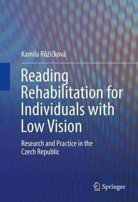 Reading Rehabilitation for Individuals with Low Vision(English, Hardcover, Ruzickova Kamila)