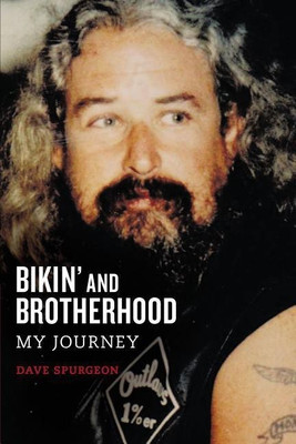Bikin' and Brotherhood(English, Paperback, Spurgeon David Charles)