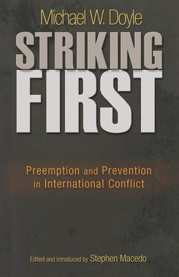 Striking First(English, Paperback, Doyle Michael W.)