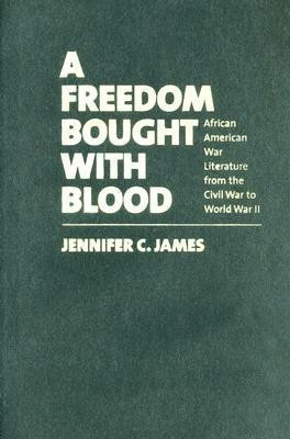 A Freedom Bought with Blood(English, Hardcover, James Jennifer C.)