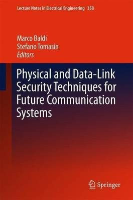 Physical and Data-Link Security Techniques for Future Communication Systems(English, Hardcover, unknown)