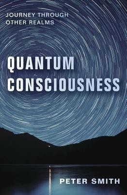 Quantum Consciousness(English, Paperback, Smith Peter)