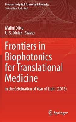 Frontiers in Biophotonics for Translational Medicine(English, Hardcover, unknown)
