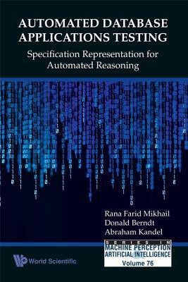 Automated Database Applications Testing: Specification Representation For Automated Reasoning(English, Hardcover, Mikhail Rana Farid)