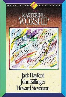 Mastering Ministry(English, Paperback, Hayford Jack W.)