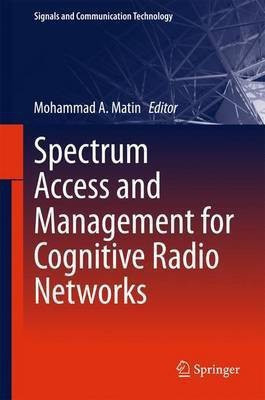 Spectrum Access and Management for Cognitive Radio Networks(English, Hardcover, unknown)