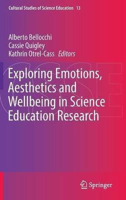 Exploring Emotions, Aesthetics and Wellbeing in Science Education Research(English, Hardcover, unknown)