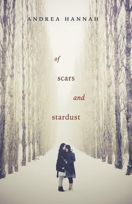 Of Scars and Stardust(English, Paperback, Hannah Andrea)