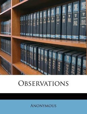 Observations(French, Paperback, Anonymous)