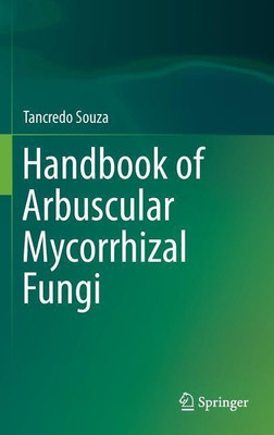 Handbook of Arbuscular Mycorrhizal Fungi(English, Hardcover, Souza Tancredo)