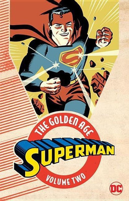 Superman The Golden Age Vol. 2(English, Paperback, Various)