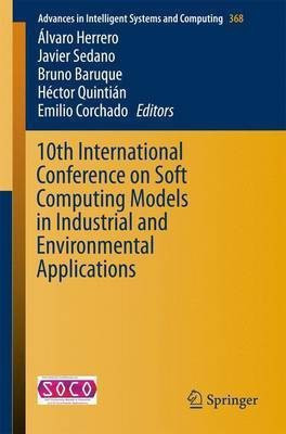 10th International Conference on Soft Computing Models in Industrial and Environmental Applications(English, Paperback, unknown)