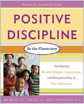 Positive Discipline in the Classroom(English, Paperback, Nelsen Jane)