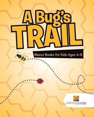 A Bug's Trail(English, Paperback, Activity Crusades)