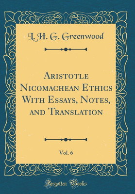 Aristotle Nicomachean Ethics, Vol. 6(English, Hardcover, Greenwood L. H. G.)