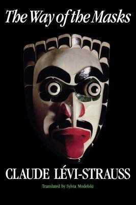 The Way of the Masks(English, Paperback, Levi-Strauss Claude)