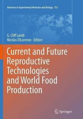 Current and Future Reproductive Technologies and World Food Production(English, Paperback, unknown)