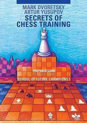 Secrets of Chess Training(English, Paperback, Dvoretsky Mark)
