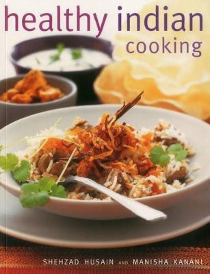 Healthy Indian Cooking(English, Paperback, Husain Shehzad)