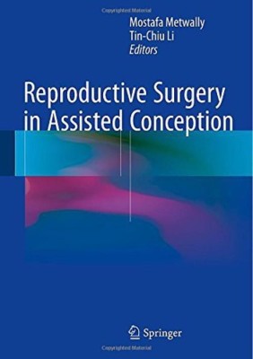 Reproductive Surgery in Assisted Conception(English, Hardcover, unknown)